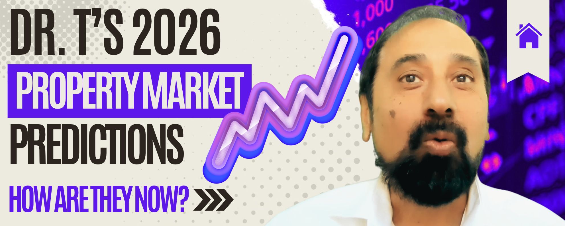 Dr. T's 2026 property market predictions revisited